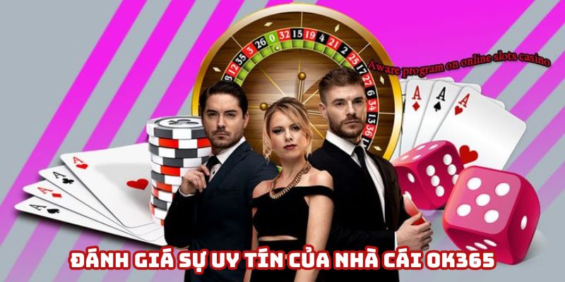 Nhà cái Ok365 đáp ứng đầy đủ những tiêu chí khắt khe nhất về pháp lý