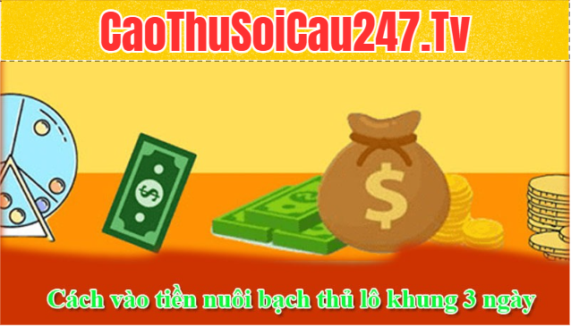 Bạch thủ lô khung 3 ngày thu hút nhiều dân chơi vì sao