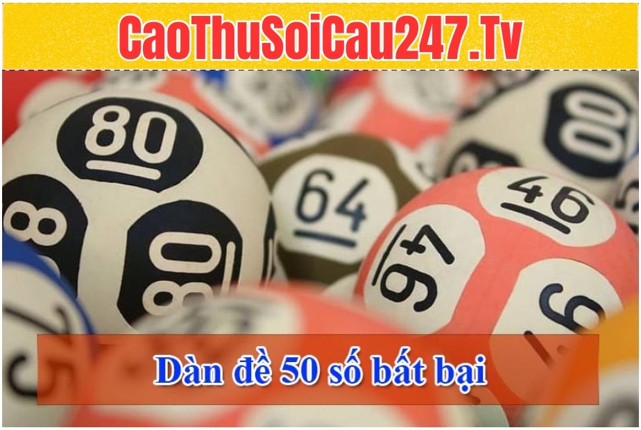 Dàn đề 50 số là gì