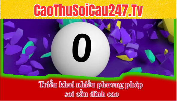 Triển khai nhiều phương pháp soi cầu đỉnh cao