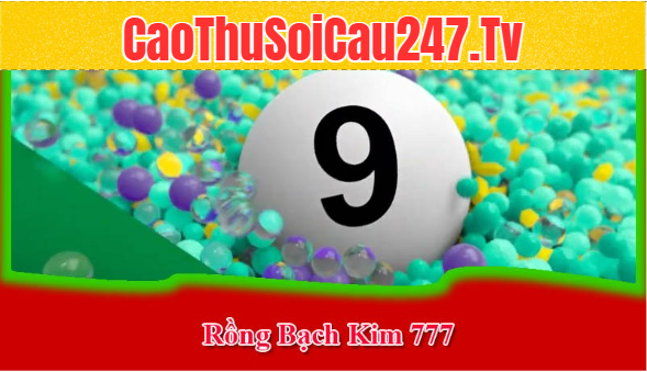 Rồng Bạch Kim 777 đã soi cầu chỉ có chuẩn