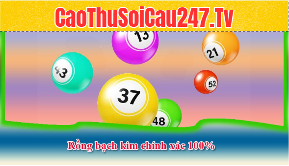 Soi cầu Rồng Bạch Kim chính xác 100 là như thế nào?