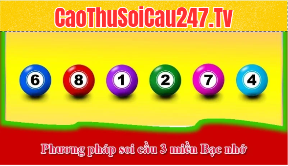 Phương pháp soi cầu 3 miền Bạc nhớ