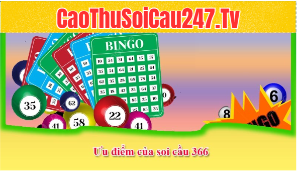 Ưu điểm của soi cầu 366
