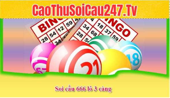 Soi cầu 666 lô 3 càng