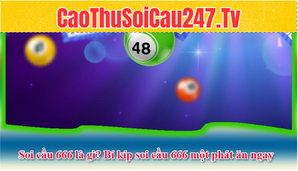 Soi cầu 666 là gì?
