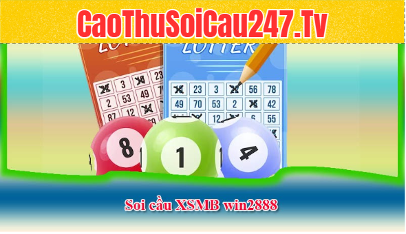 Soi cầu XSMB Win2888 là gì?