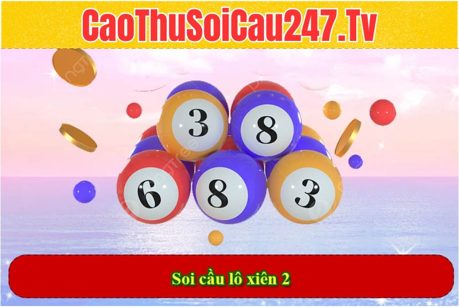 Soi cầu lô xiên 2 là gì?
